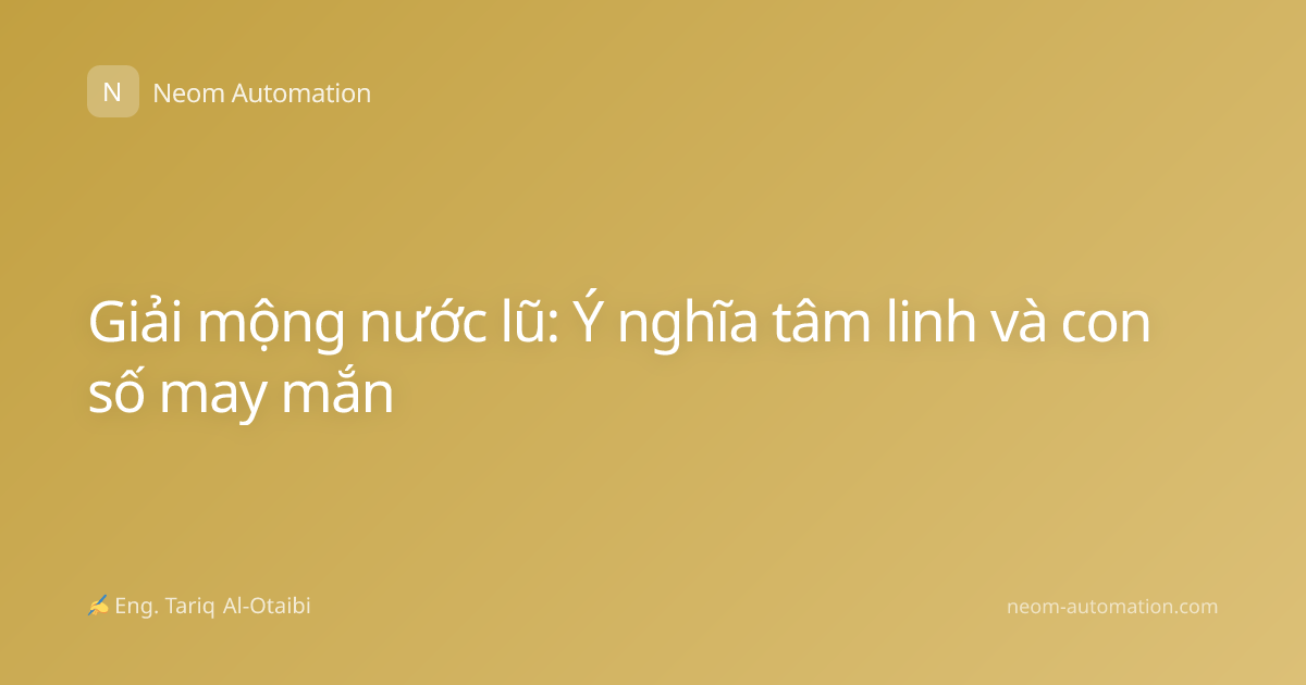 Giải mộng nước lũ: Ý nghĩa tâm linh và con số may mắn