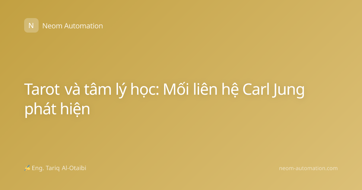 Tarot và tâm lý học: Mối liên hệ Carl Jung phát hiện